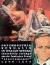 BIZARRE SINEMA - PSYCHOPATHIA SEXUALIS IN ITALIAN SINEMA