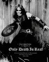 Only Death Is Real