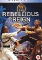 REBELLIOUS REIGN (DVD)