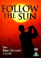 BEN HOGAN-FOLLOW THE SUN (DVD)
