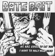 DATE BAIT - We Are Going To Eat You