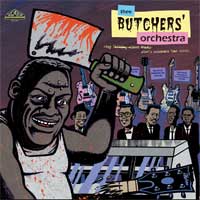 BUTCHERS ORCHESTRA - Stop Talking About Music