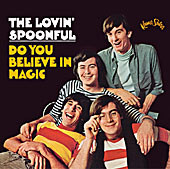LOVIN' SPOONFUL - Do You Belive In Magic