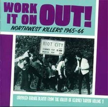 VARIOUS ARTISTS - NORTHWEST KILLERS Vol. 3, WORK IT ON OUT!