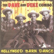 DAVE AND DEKE COMBO - Hollywood Barn Dance