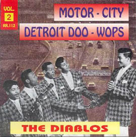 DIABLOS - Motor-City Detroit Doo-Wops Vol. 2