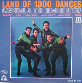 CANNIBAL AND THE HEADHUNTERS - Land of 1000 Dances
