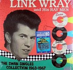 LINK WRAY - The Swan Singles Collection '63 - '67