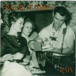 CHARLIE FEATHERS - Rain