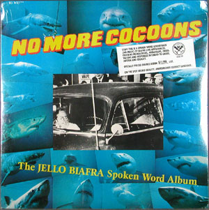 JELLO BIAFRA - No More Cocoons