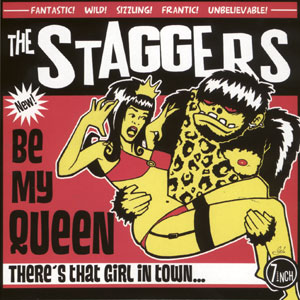 STAGGERS - Be My Queen