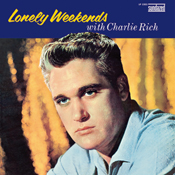 CHARLIE RICH - Lonely Weekends