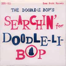 DOODLE-LI BOP'S - Searchin' For Doodle-Li Bop
