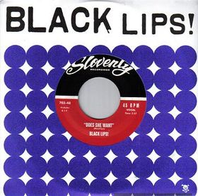 BLACK LIPS - Does She Want