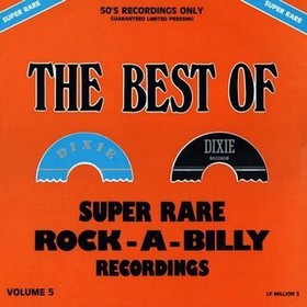 VARIOUS ARTISTS - The Best Of Super Rare Rock-a-billy Recordings Vol. 5