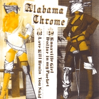ALABAMA CHROME - Knoxville Girl