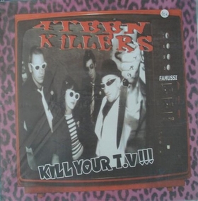 4 TEEN KILLERS - Kill Your T.V.!!!