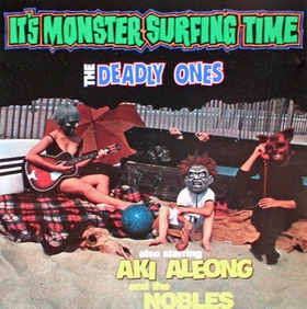 DEADLY ONES - It's Monster Surfing Time