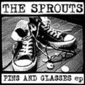 SPROUTS - Pins And Glasses ep