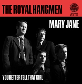 ROYAL HANGMEN - Mary Jane