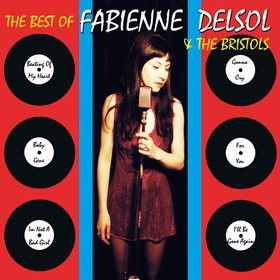 FABIENNE DELSOL AND THE BRISTOLS - The Best Of