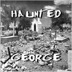 HAUNTED GEORGE - The Devils Canyon