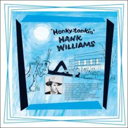 HANK WILLIAMS - Honky-Tonkin'