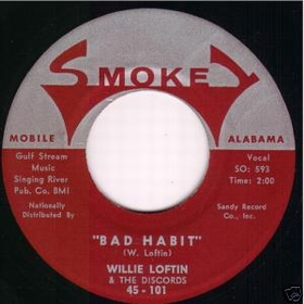 WILLIE LOFTIN AND THE DISCORDS - Bad Habit