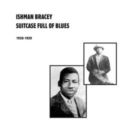 ISHMAN BRACEY - Suitcase Full Of Blues