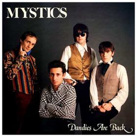 Mystics - Dandies Are Back