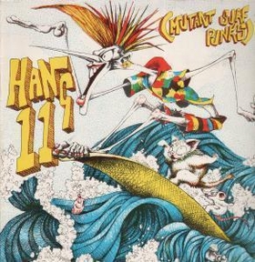 VARIOUS ARTISTS - Hang 11 - Mutant Surf Punks