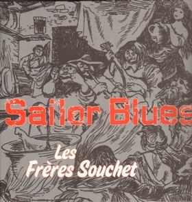 FRERES SOUCHET LES - Sailor Blues