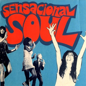 VARIOUS ARTISTS - Sensacional Soul