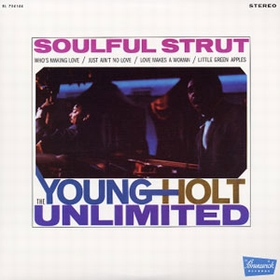 YOUNG HOLT UNLIMITED - Soulful Strut