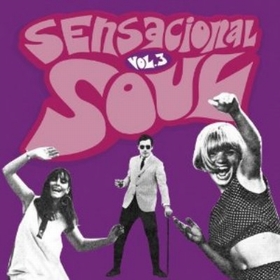 VARIOUS ARTISTS - Sensacional Soul Vol. 3