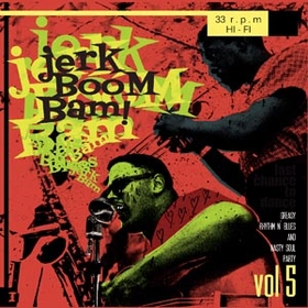 VARIOUS ARTISTS - The Jerk Boom! Bam! Vol. 5