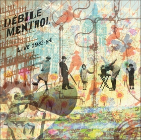 Dbile Menthol - Live 1982-84