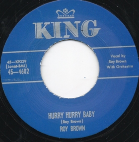 ROY BROWN - Hurry Hurry Baby