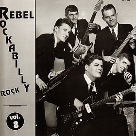 VARIOUS ARTISTS - Rebel Rockabilly Rock Vol. 8