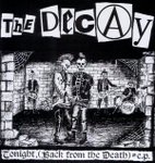 Decay, The  - Tonight, (Back From The Death)