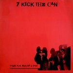 7 Kick The Can - Fame, Fun, Fortune & Fate