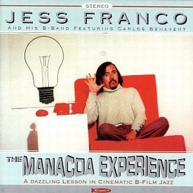 JESS FRANCO AND HIS B-BAND - The Manacoa Experience