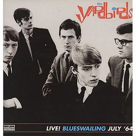 YARDBIRDS - Live! Blueswailing July '64