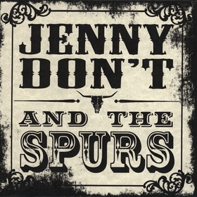 JENNY DON'T AND THE SPURS - No Good