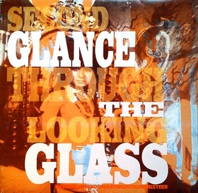 VARIOUS ARTISTS - Incredible Sound Show Stories Vol. 16 - Second Glance Through The Looking Glass
