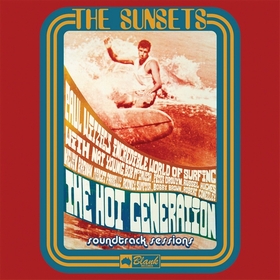 SUNSETS - The Hot Generation Soundtrack Sessions