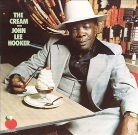 JOHN LEE HOOKER - The Cream