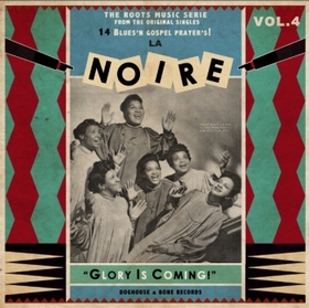 VARIOUS ARTISTS - La Noire Vol. 4 - The Glory Is Coming