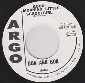 DON AND BOB - Good Morning, Little Schoolgirl