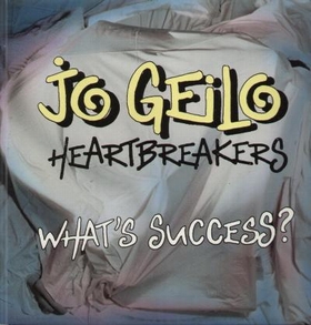 Jo Geilo Heartbreakers - What's Success?